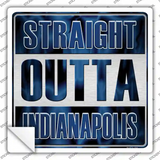Straight Outta Indianapolis Novelty Square Sticker Decal