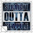 Straight Outta Seattle Novelty Square Sticker Decal