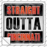 Straight Outta Cincinnati Novelty Square Sticker Decal