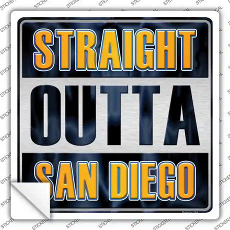 Straight Outta San Diego Novelty Square Sticker Decal