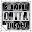 Straight Outta Chicago Gray Novelty Square Sticker Decal