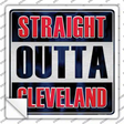 Straight Outta Cleveland City Novelty Square Sticker Decal