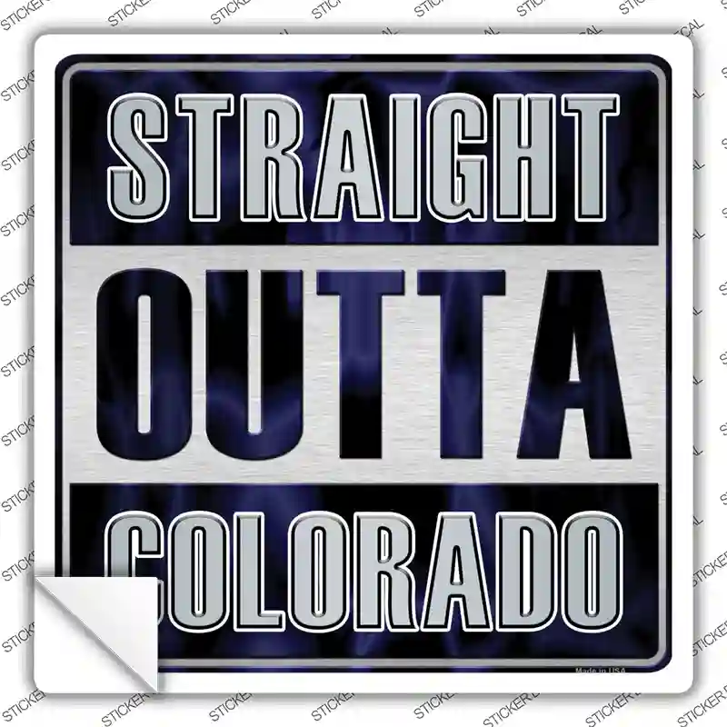 Straight Outta Colorado Novelty Square Sticker Decal