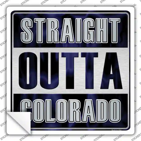 Straight Outta Colorado Novelty Square Sticker Decal