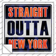 Straight Outta New York Orange Novelty Square Sticker Decal
