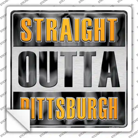 Straight Outta Pittsburgh Yellow Novelty Square Sticker Decal