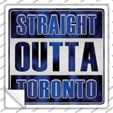 Straight Outta Toronto Novelty Square Sticker Decal