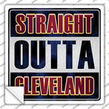 Straight Outta Cleveland Maroon Novelty Square Sticker Decal