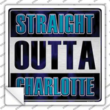 Straight Outta Charlotte Novelty Square Sticker Decal
