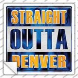 Straight Outta Denver City Novelty Square Sticker Decal