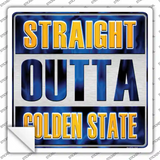 Straight Outta Golden State Novelty Square Sticker Decal