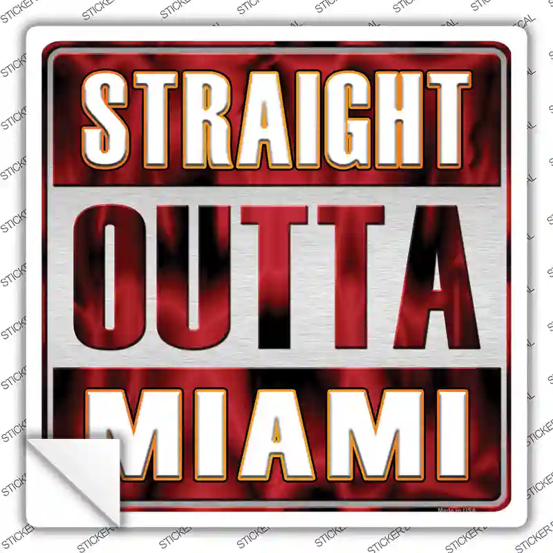 Straight Outta Miami White Novelty Square Sticker Decal