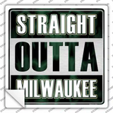 Straight Outta Milwaukee City Novelty Square Sticker Decal