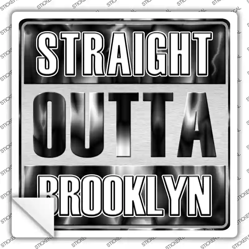 Straight Outta Brooklyn Novelty Square Sticker Decal