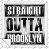 Straight Outta Brooklyn Novelty Square Sticker Decal
