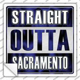 Straight Outta Sacramento Novelty Square Sticker Decal