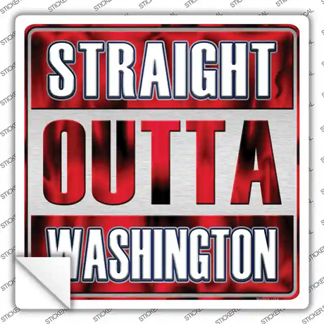 Straight Outta Washington White Novelty Square Sticker Decal