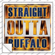 Straight Outta Buffalo Blue Novelty Square Sticker Decal
