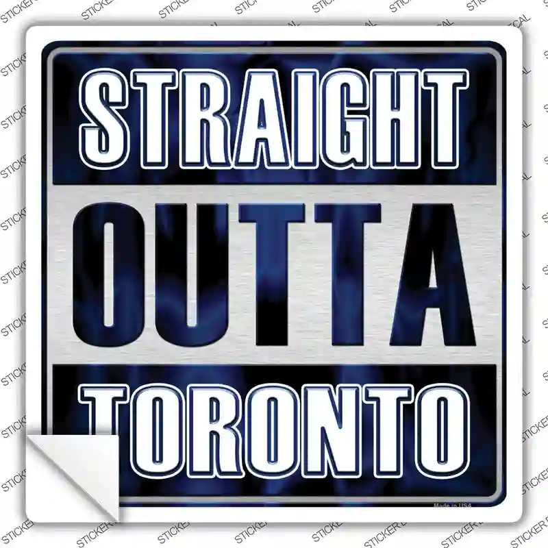 Straight Outta Toronto City Novelty Square Sticker Decal