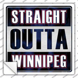 Straight Outta Winnipeg Novelty Square Sticker Decal