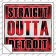 Straight Outta Detroit Black Novelty Square Sticker Decal