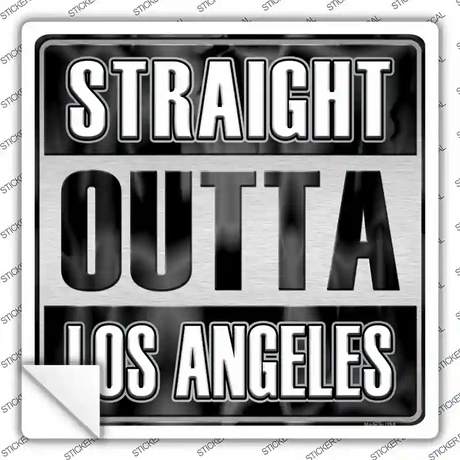 Straight Outta Los Angeles Black Novelty Square Sticker Decal