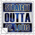Straight Outta St Louis City Novelty Square Sticker Decal