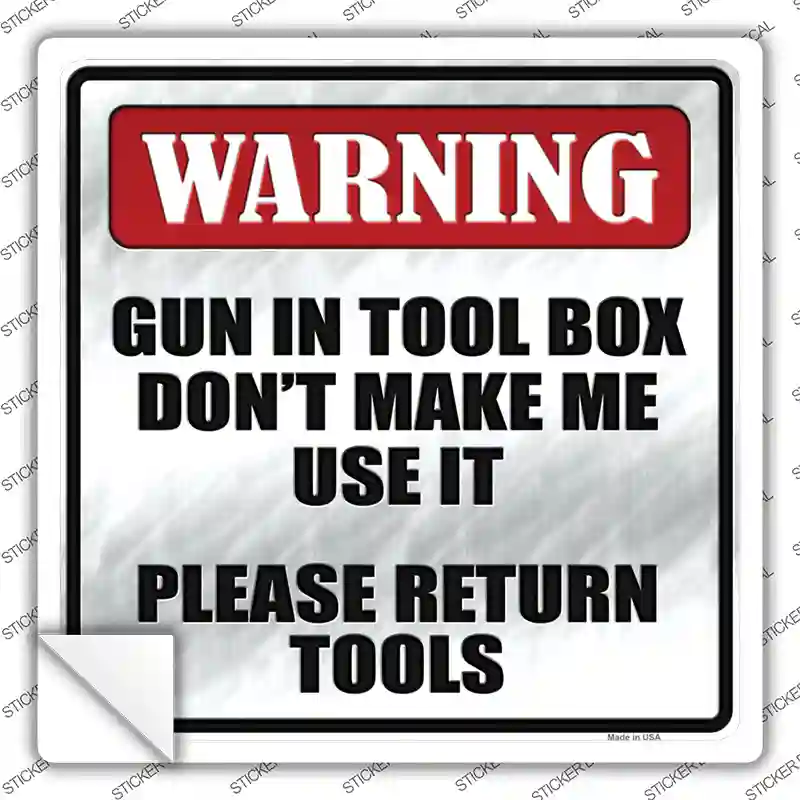 Please Return Tools Novelty Square Sticker Decal
