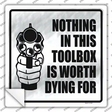 Worth Dying For Novelty Square Sticker Decal