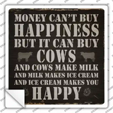 Money Cant Buy Happiness Novelty Square Sticker Decal
