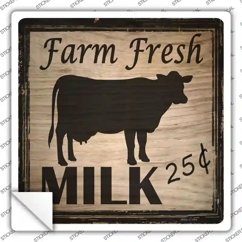 Farm Fresh Milk 25 Cents Novelty Square Sticker Decal