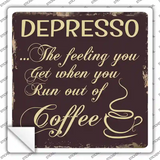 Depresso Novelty Square Sticker Decal