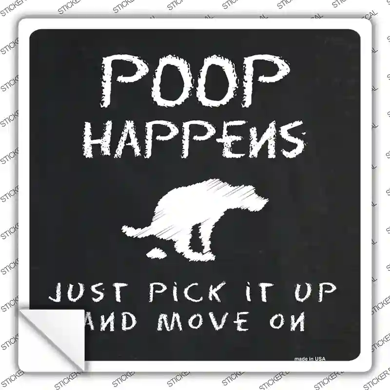 Poop Happens Dog Novelty Square Sticker Decal