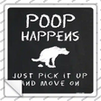 Poop Happens Dog Novelty Square Sticker Decal