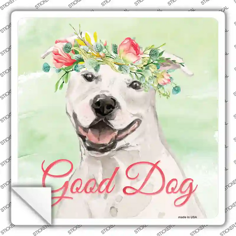 White Staffordshire Terrier Good Dog Novelty Square Sticker Decal