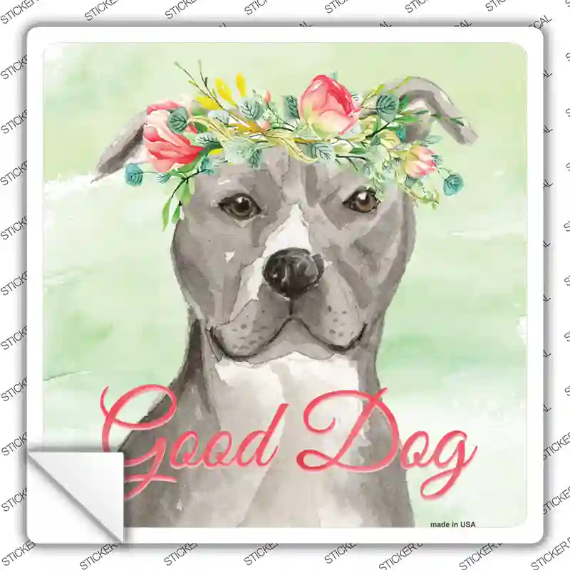 Staffordshire Terrier Good Dog Novelty Square Sticker Decal