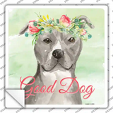 Staffordshire Terrier Good Dog Novelty Square Sticker Decal