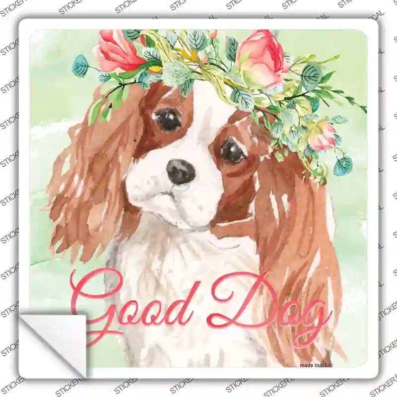 King Charles Spaniel Good Dog Novelty Square Sticker Decal