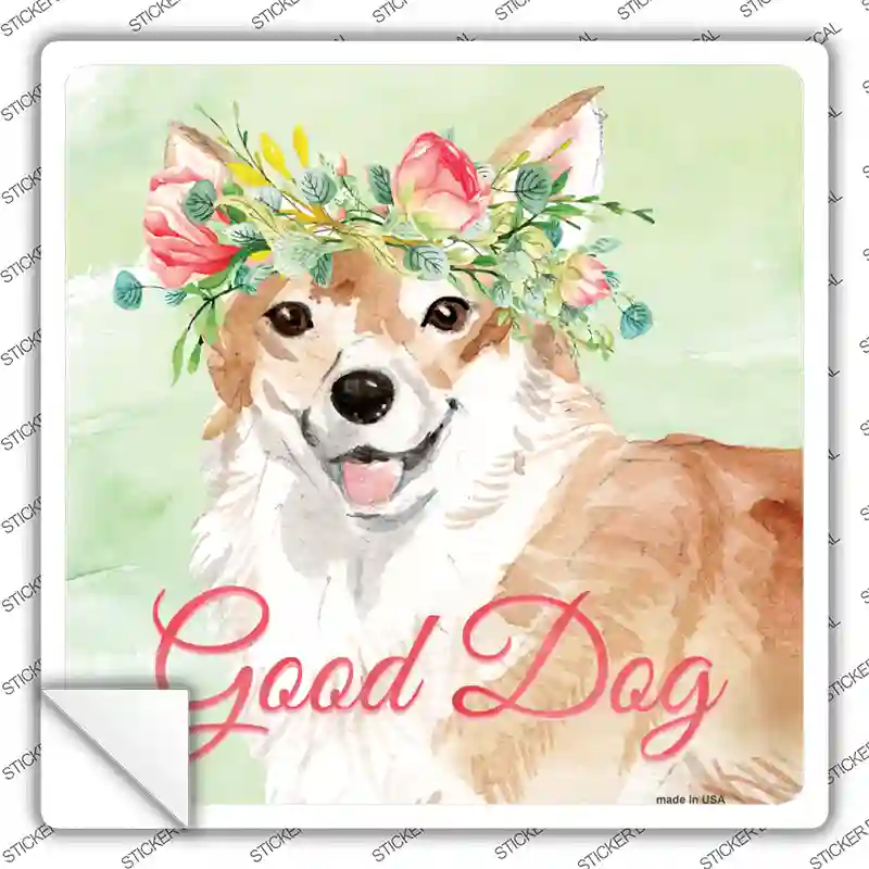 Corgi Good Dog Novelty Square Sticker Decal