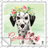 Dalmatian Good Dog Novelty Square Sticker Decal