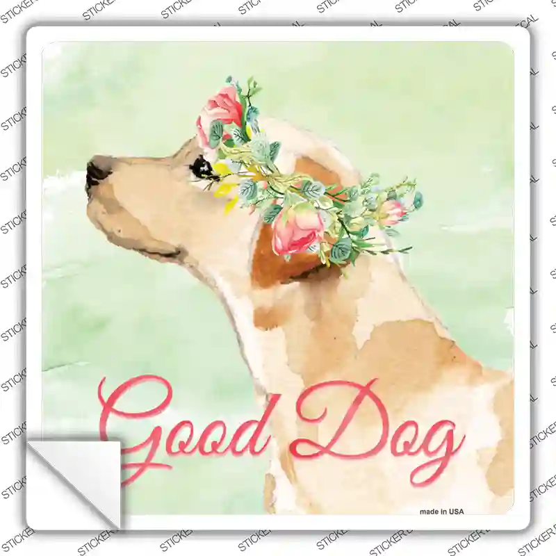 Lab Retriever Good Dog Novelty Square Sticker Decal