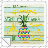 Be A Pineapple Novelty Square Sticker Decal