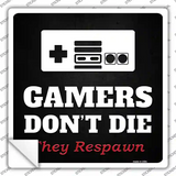 NES Gamers Dont Die Novelty Square Sticker Decal