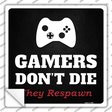 XBOX Gamers Dont Die Novelty Square Sticker Decal