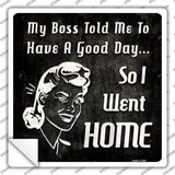 So I Went Home Novelty Square Sticker Decal