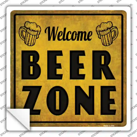 Welcome Beer Zone Novelty Square Sticker Decal