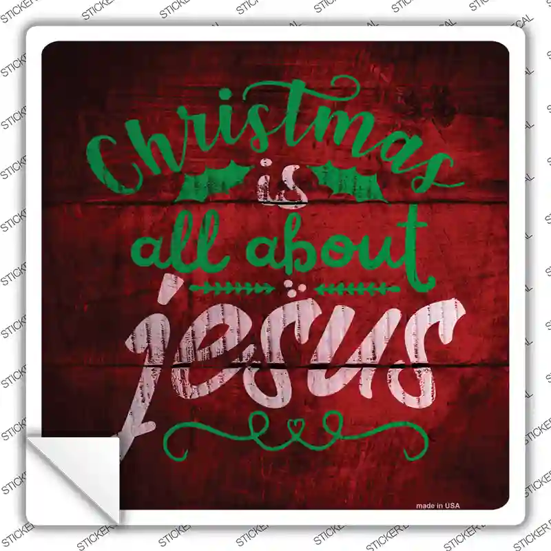 All About Jesus Novelty Square Sticker Decal