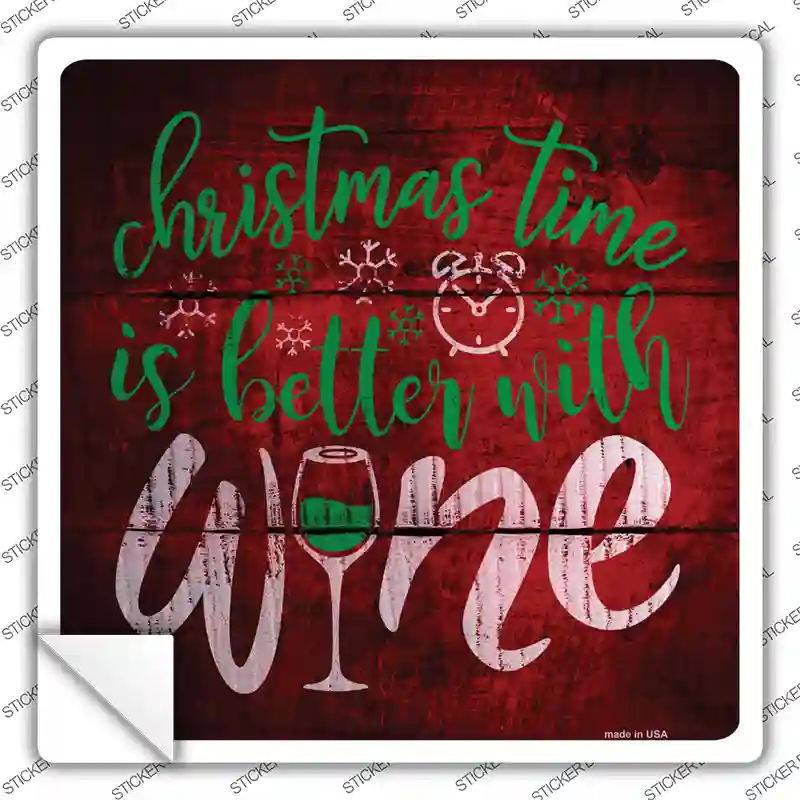Better With Wine Novelty Square Sticker Decal