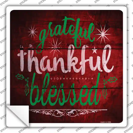 Grateful Thankful Blessed Red Novelty Square Sticker Decal