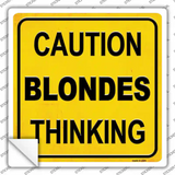 Caution Blondes Thinking Novelty Square Sticker Decal